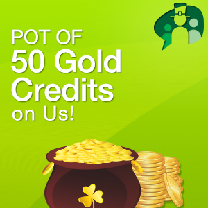 Pot of 50 Gold Credits on us!